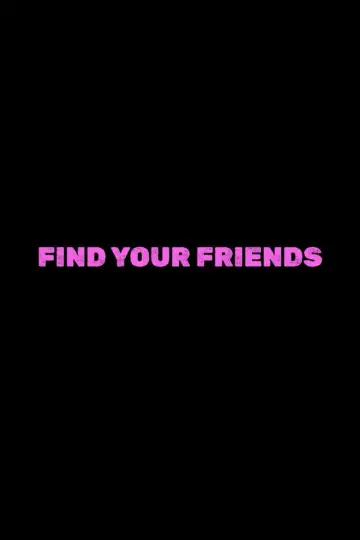 Poster to the movie "Find Your Friends" #1209097