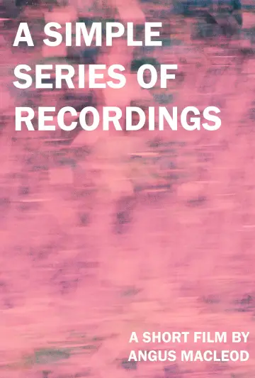 Poster to the movie "A Simple Series of Recordings" #1105569