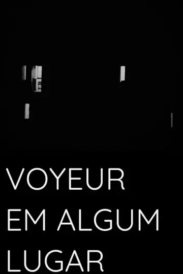 Voyeur Somewhere Poster