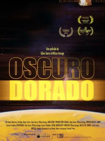 Poster to the movie "Oscuro Dorado" #473778