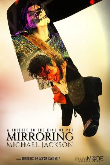 Poster to the movie "Mirroring Michael Jackson" #982479