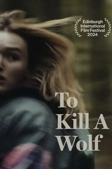 Poster to the movie "To Kill a Wolf" #1608979