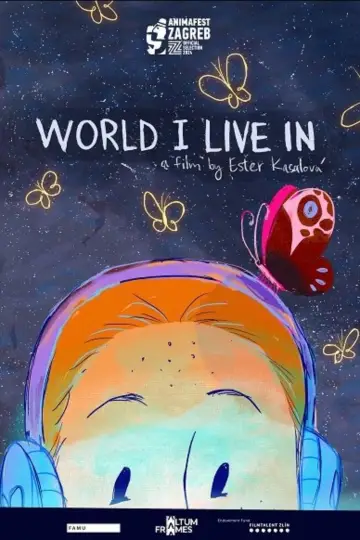 Poster to the movie "World I Live In" #1114078