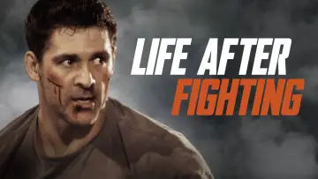 Backdrop to the movie "Life After Fighting" #598835