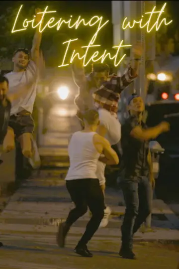 Loitering with Intent Poster