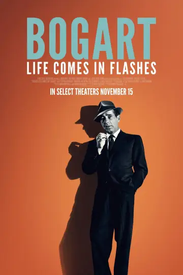 Poster to the movie "Bogart: Life Comes in Flashes" #864546