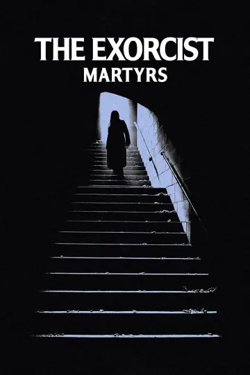 Poster to the movie "The Exorcist: Martyrs" #1866355