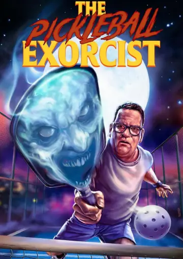 Poster to the movie "The Pickleball Exorcist" #1175582