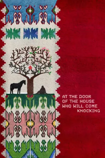 At the Door of the House Who Will Come Knocking
