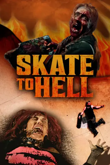 Poster to the movie "Skate to Hell" #540417