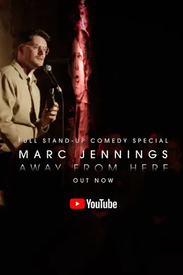 Marc Jennings: Away From Here Poster