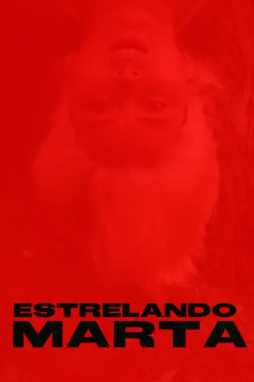 Poster to the movie "Estrelando Marta" #1187163