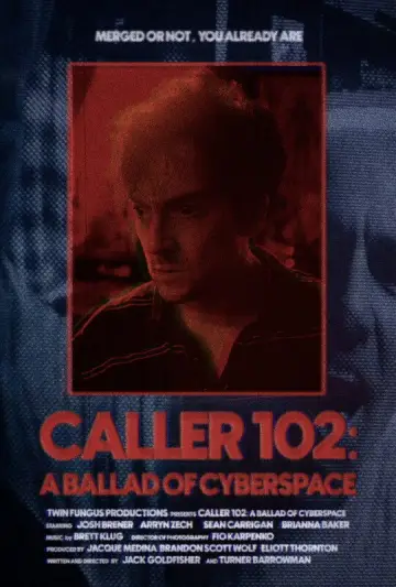 Caller 102: A Ballad of Cyberspace Poster