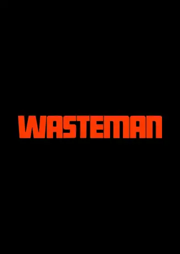 Poster to the movie "Wasteman" #816972