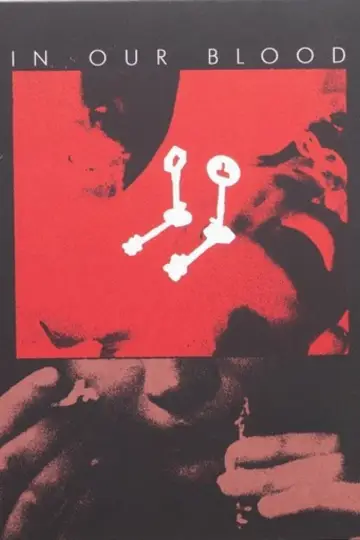 Poster to the movie "In Our Blood" #1191889