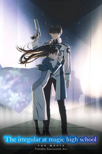 Poster to the movie "The Irregular at Magic High School THE MOVIE - Yotsuba Succession Arc -" #1647128