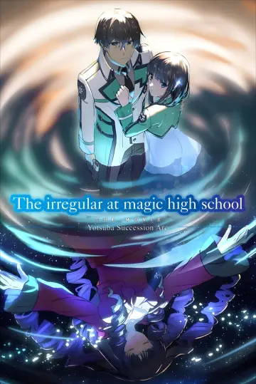 Poster to the movie "The Irregular at Magic High School THE MOVIE - Yotsuba Succession Arc -" #1647129