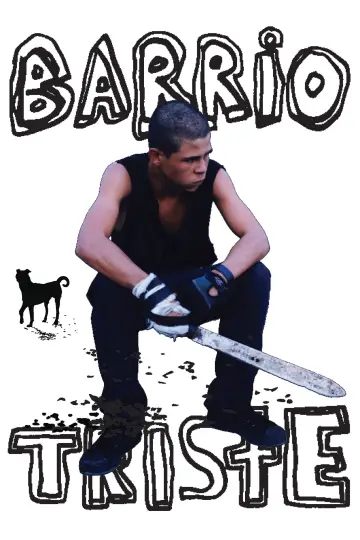 Poster to the movie "Barrio Triste" #1841064