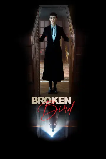 Poster to the movie "Broken Bird" #1508411