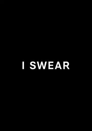 Poster to the movie "I Swear" #1840693