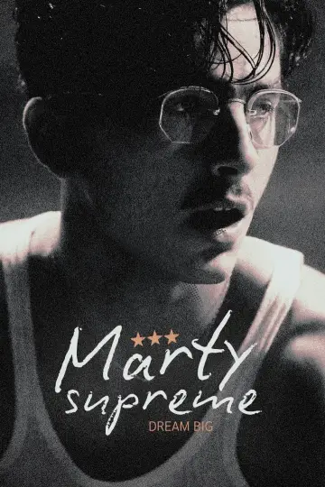 Poster to the movie "Marty Supreme" #827523