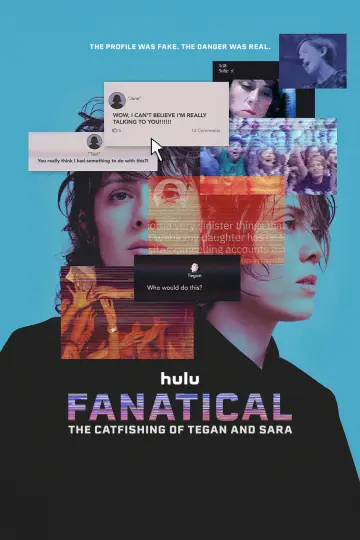 Poster to the movie "Fanatical: The Catfishing of Tegan and Sara" #855511