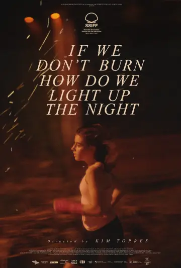 If We Don't Burn, How Do We Light Up the Night