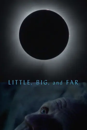 Little, Big, and Far Poster