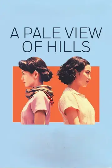 Poster to the movie "A Pale View of Hills" #1154095