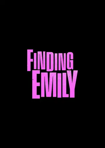 Poster to the movie "Finding Emily" #817054