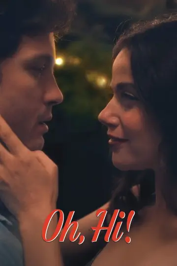 Poster to the movie "Oh, Hi!" #1208553