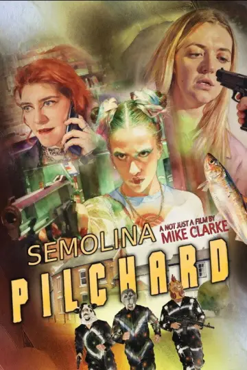 Poster to the movie "Semolina Pilchard" #1800758