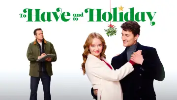 Backdrop to the movie "To Have and to Holiday" #1801881
