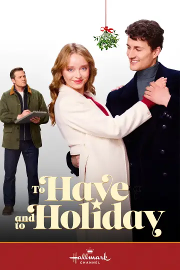 Poster to the movie "To Have and to Holiday" #1801885