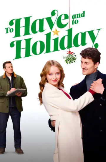 Poster to the movie "To Have and to Holiday" #1801888