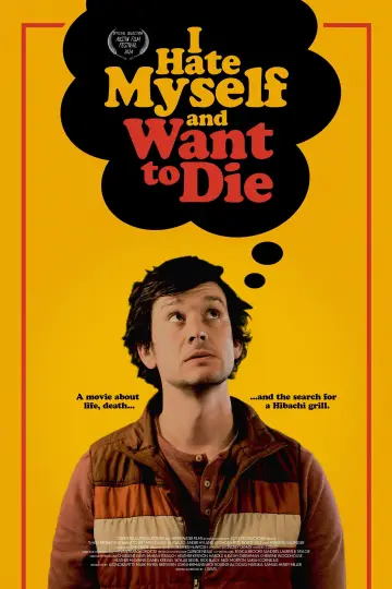 I Hate Myself and Want to Die Poster