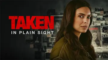 Backdrop to the movie "Taken in Plain Sight" #1159114