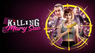 Backdrop to the movie "Killing Mary Sue" #713335