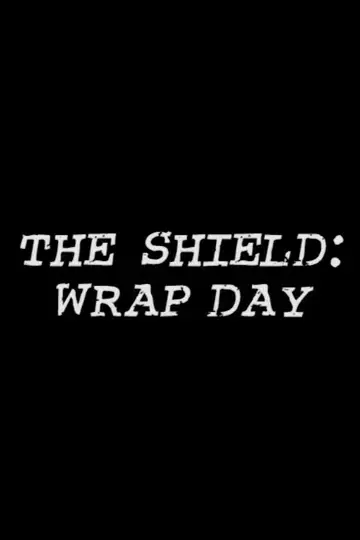 The Shield: Wrap Day Poster