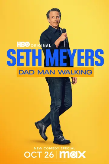 Poster to the movie "Seth Meyers: Dad Man Walking" #1581719