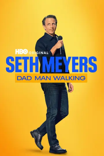 Poster to the movie "Seth Meyers: Dad Man Walking" #1581722