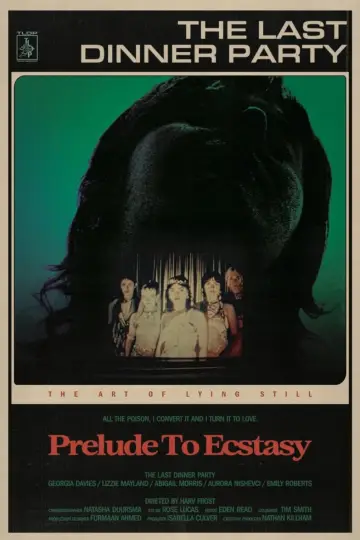 Poster to the movie "The Last Dinner Party: Prelude to Ecstasy" #1190530