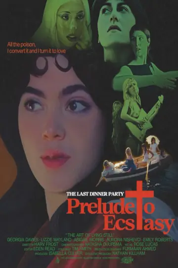 Poster to the movie "The Last Dinner Party: Prelude to Ecstasy" #1190532