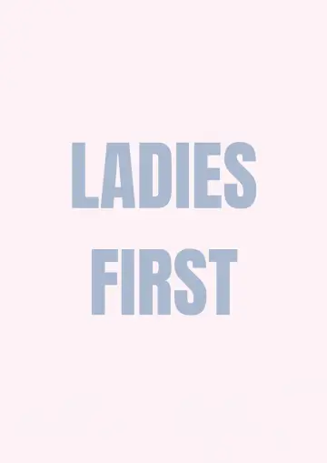 Ladies First