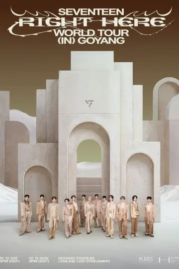 SEVENTEEN 'RIGHT HERE' WORLD TOUR IN GOYANG Poster