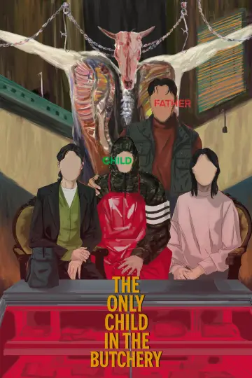Poster to the movie "The Only Child in the Butchery" #1205546