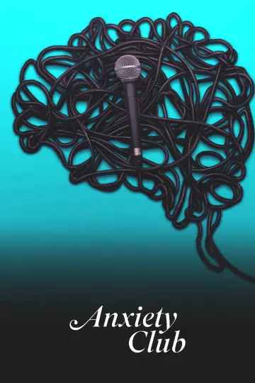 Poster to the movie "Anxiety Club" #1195481