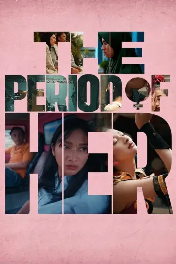 Poster to the movie "The Period of Her" #1640253