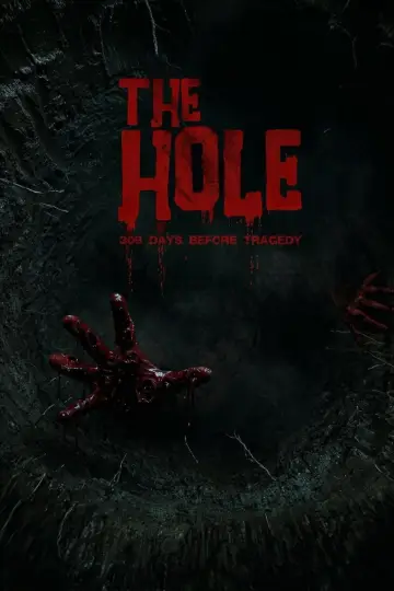 Poster to the movie "The Hole, 309 Days to the Bloodiest Tragedy" #1637424
