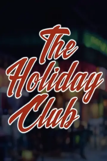 Poster to the movie "The Holiday Club" #880779